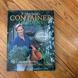 Container Gardens by P. Allen Smith.